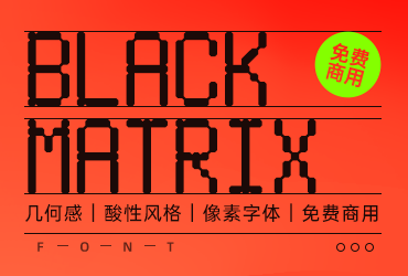酸性风格几何感英文像素字体 – LL BLACK MATRIX
